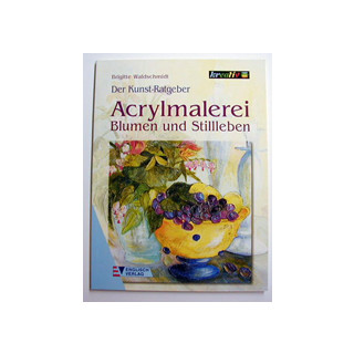 Acrylmalerei Blumen und Stillleben, Englisch Verlag