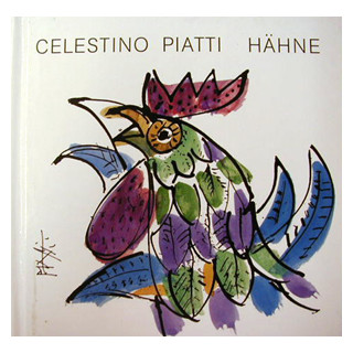 Celestino Piatti Hähne